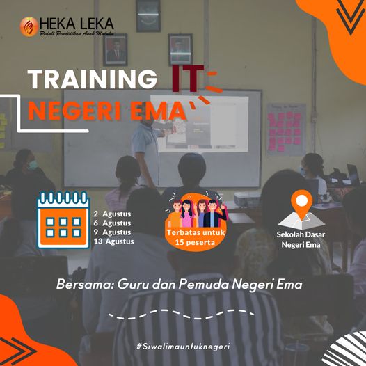 Kondisi Pandemi Memungkinkan Untuk Pembelajaran Method Daring, Hekaleka Melakukan Training IT di Negeri Ema